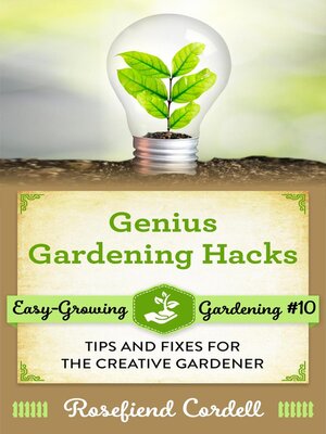 Genius Gardening Hacks - ebook